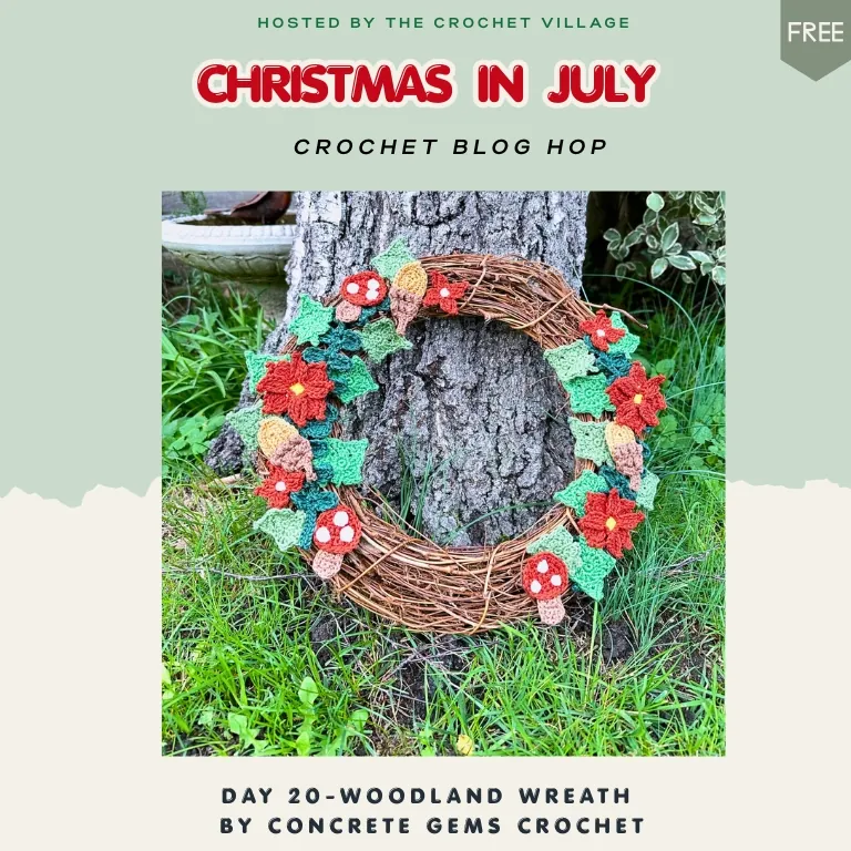 Christmas in July Crochet Blog Hop Day 20 featuring the Woodland Wreath crochet pattern by Concrete Gems Crochet with a free PDF download.