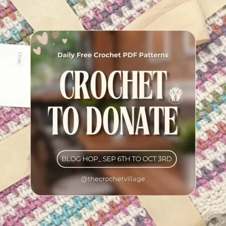 Free daily crochet patterns graphic for the Crochet to Donate charity blog hop starting September
